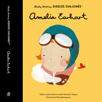 Knyga - Mažų žmonių DIDELĖS SVAJONĖS - AMELIA EARHART